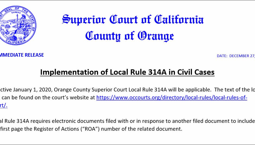 Orange County Superior Court: Implementation of Local Rule 314A in Civil Cases