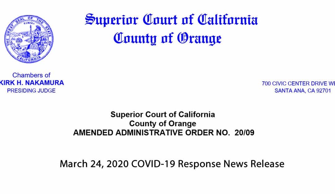 03-24-20: Orange County Amends COVID-19 Court Closures & Adjustments