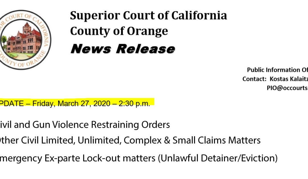 03-27-20: Orange County Superior Court Updates on Restraining Orders, Small Claims & Civil Matters