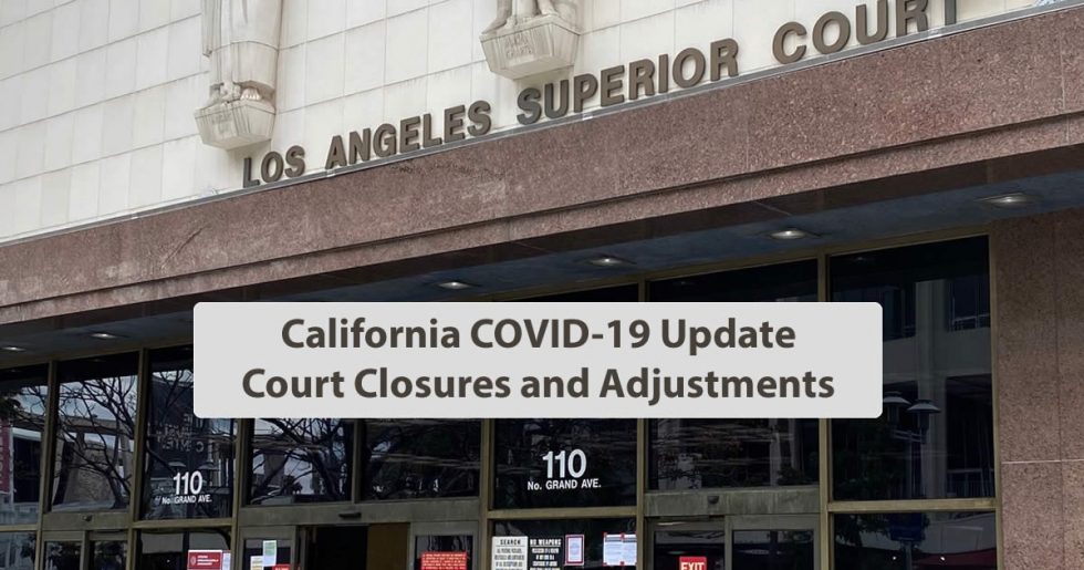 California Courts COVID19 Closures and Adjustments  Los Angeles